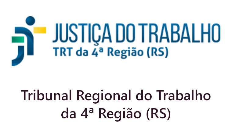 TRT 4 - Tribunal Regional do Trabalho da 4ª Região (RS)